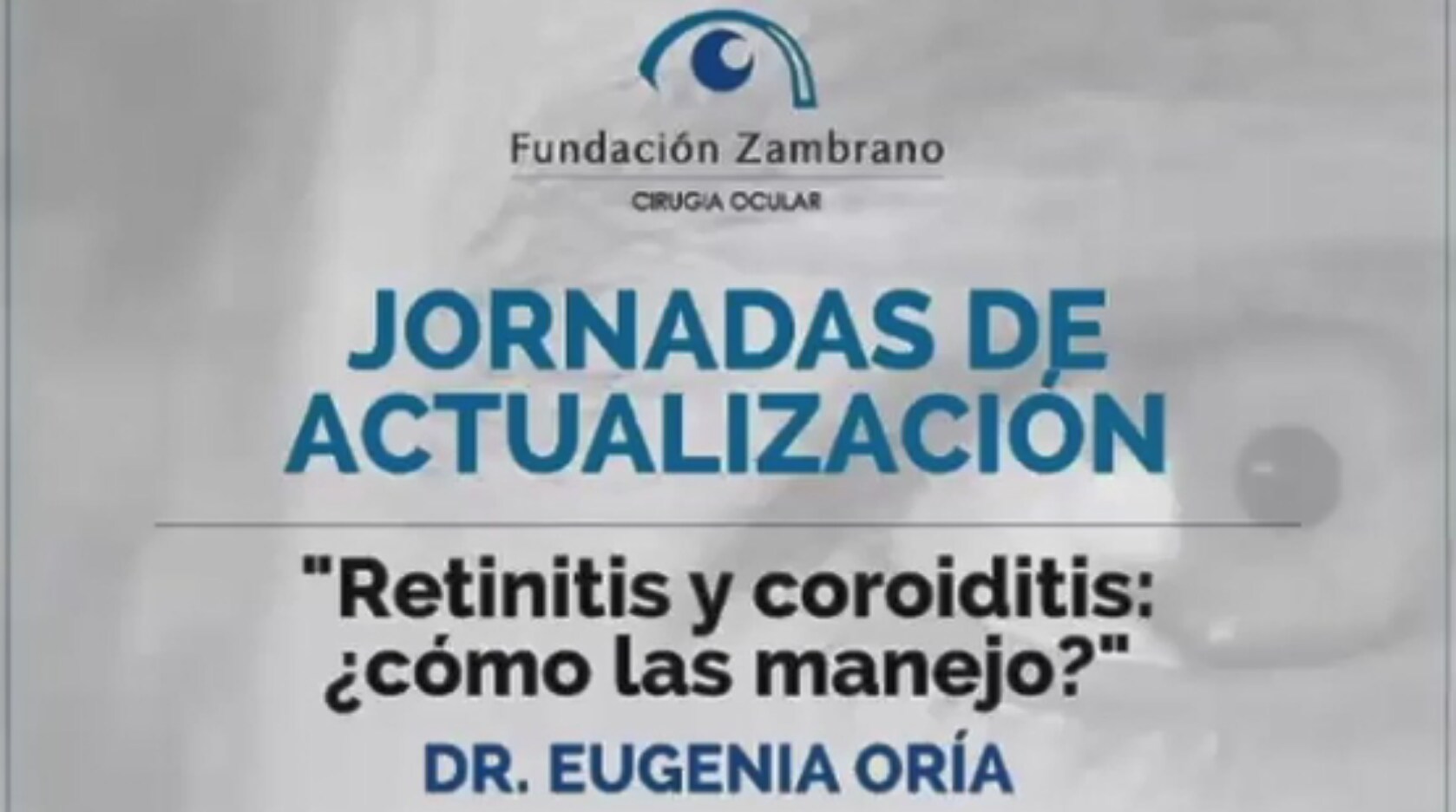 Jornadas de Actualización. Retinitis y coroiditis