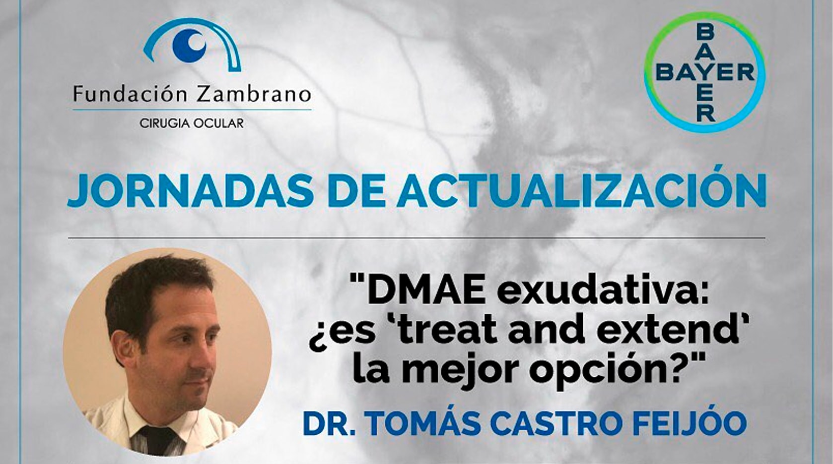 Jornadas de Actualización. DMAE Treat and Extend